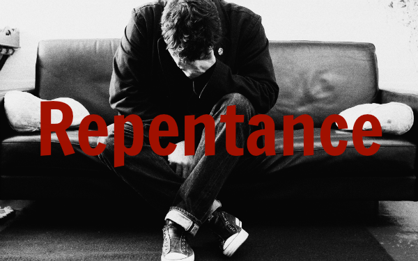 The facts are on the wall. You sin, but are you repentant? That is the ...